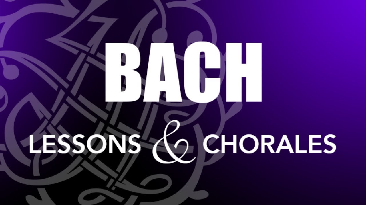 BachLessons & Chorales