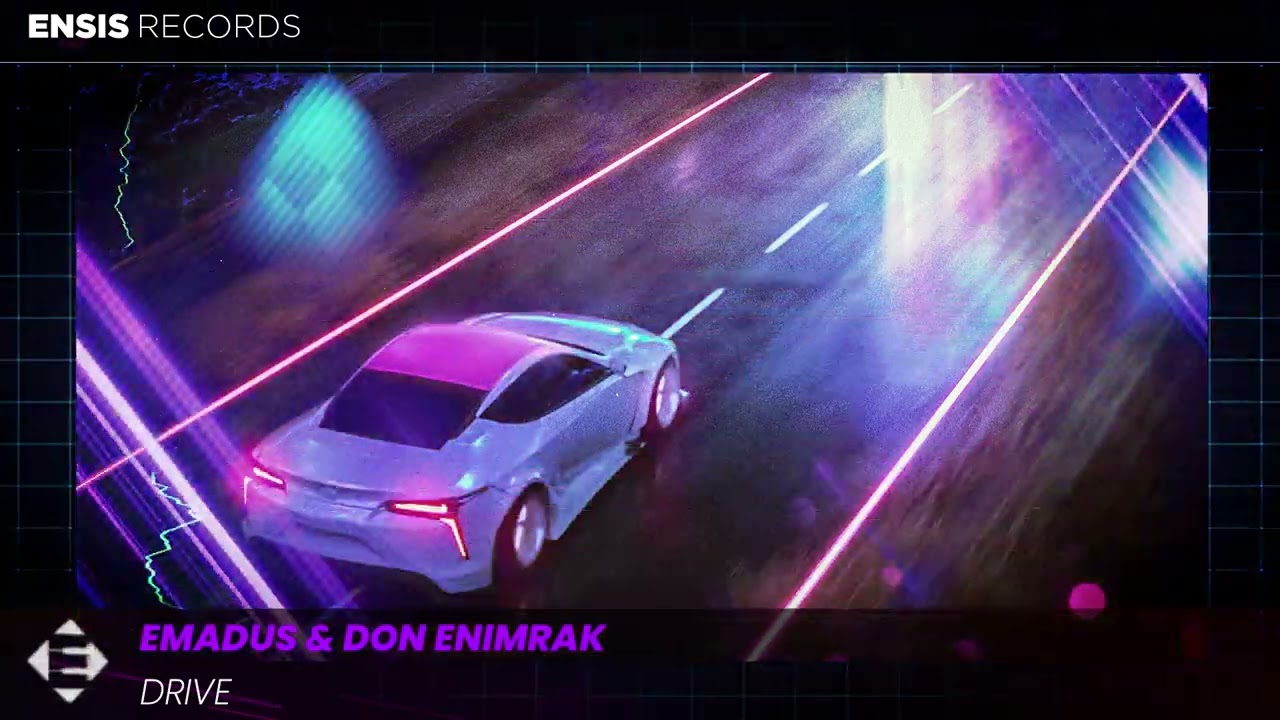 EMADUS & Don Enimrak - Drive (OUT NOW)