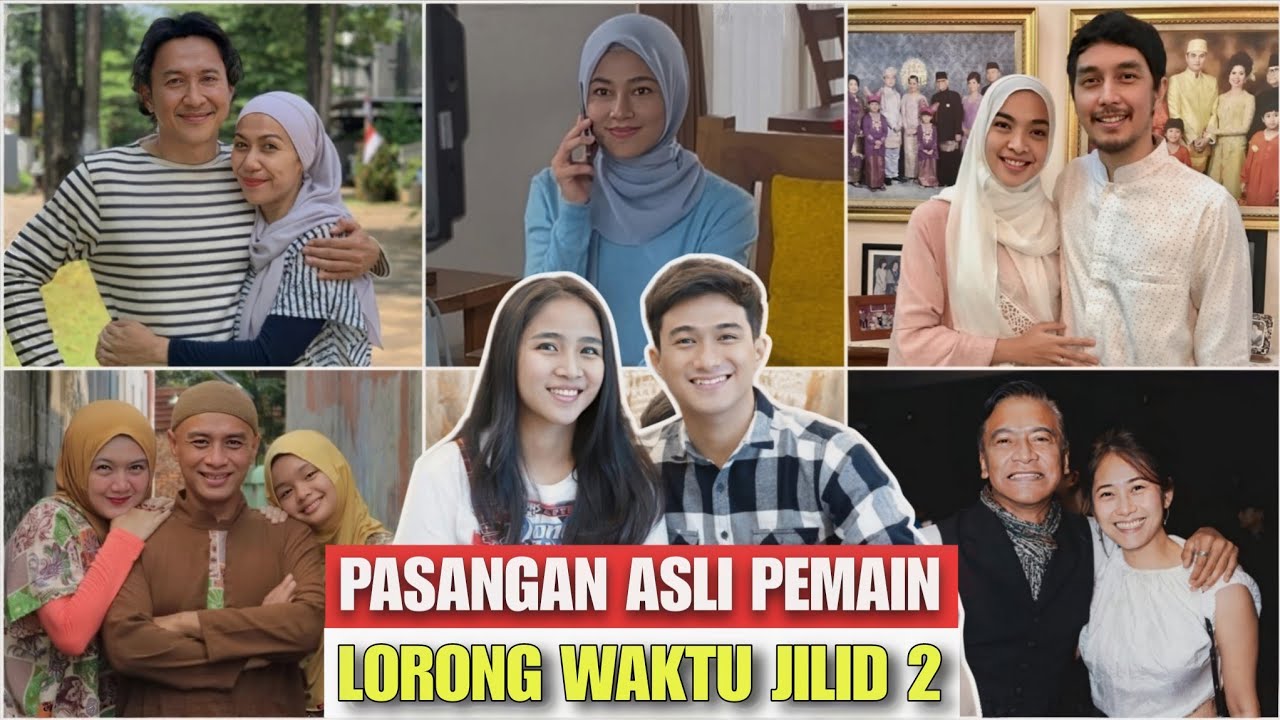 PASANGAN DAN AGAMA ASLI PEMAIN SINETRON LORONG WAKTU JILID 2 SCTV