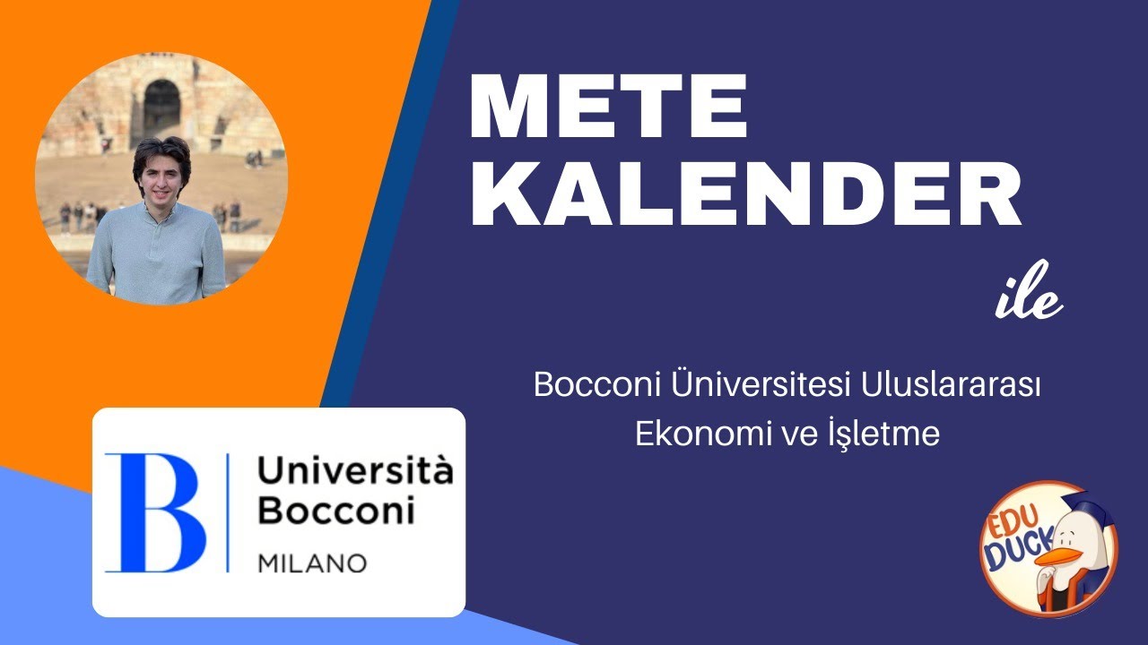 Mete Kalender ile Bocconi Üniversitesi Economy and Management Bölümü (Eduduck)