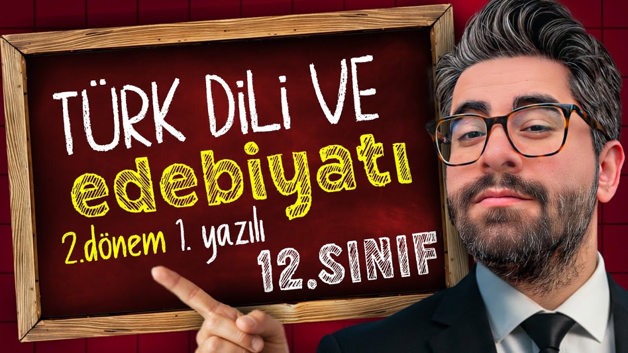 12.Sınıf Edebiyat 2.Dönem 1.Yazılıya Hazırlık 📑 #2025 / YENİ NESİL SORULAR 💯