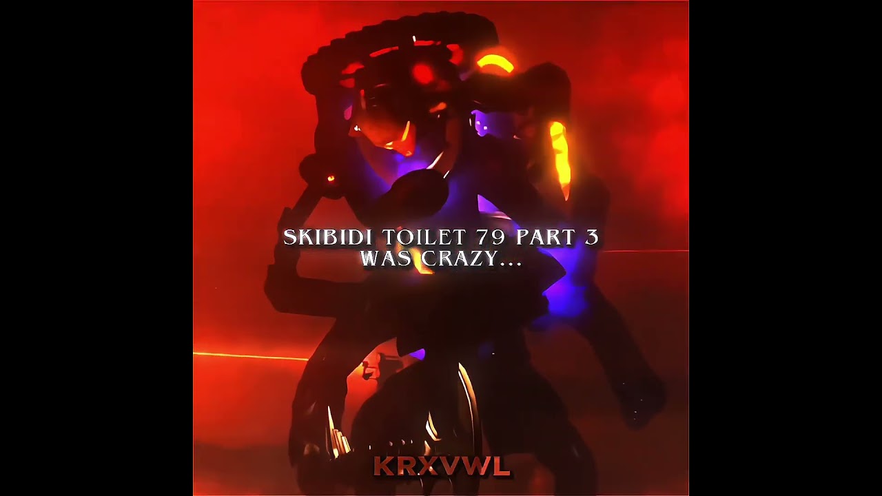 Skibidi Toilet 79 Part 3 Was Crazy 🔥 #skibiditoilet #edit #viral #fypシ゚viral