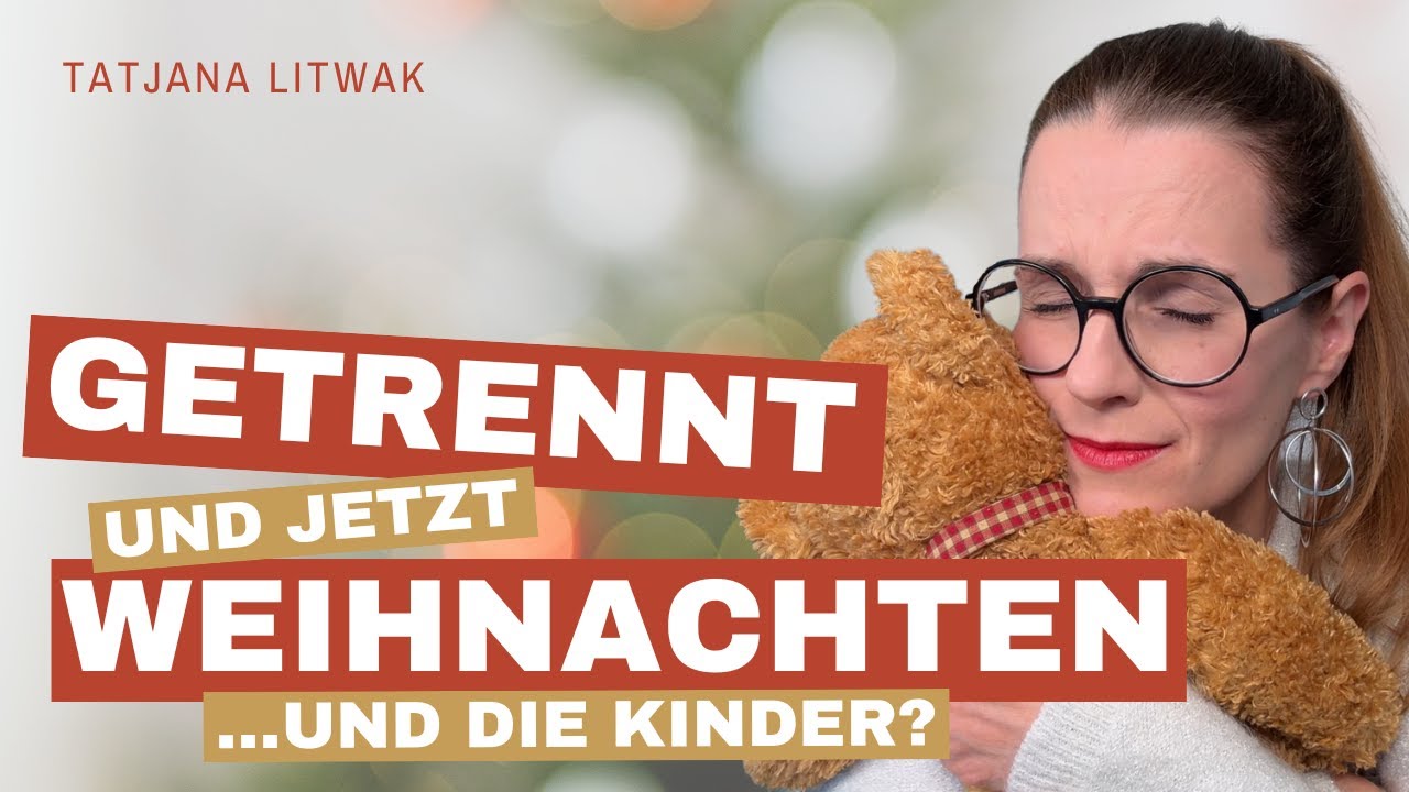 Frisch getrennt – und jetzt Weihnachten? | So überstehst du die Feiertage mit Kindern
