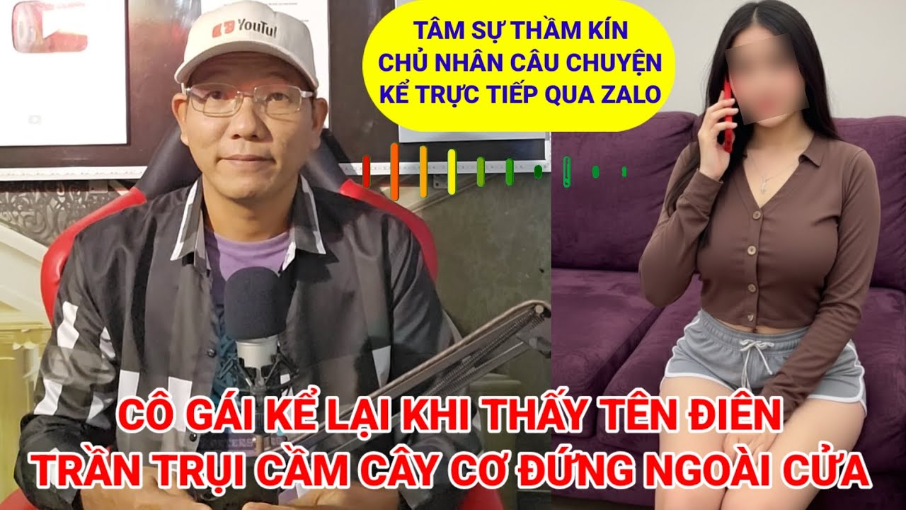 Tâm sự thầm kín | Cô gái trẻ kể lại đêm đầu tiên dọn về nhà mới thì gặp ngay thằng điên bệnh hoạn