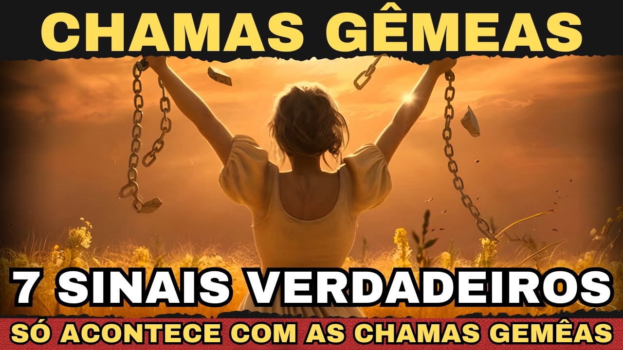 ⚠️CHAMAS GÊMEAS — 7 Sinais Que SÓ Acontecem Entre Chamas Gêmeas⚠️
