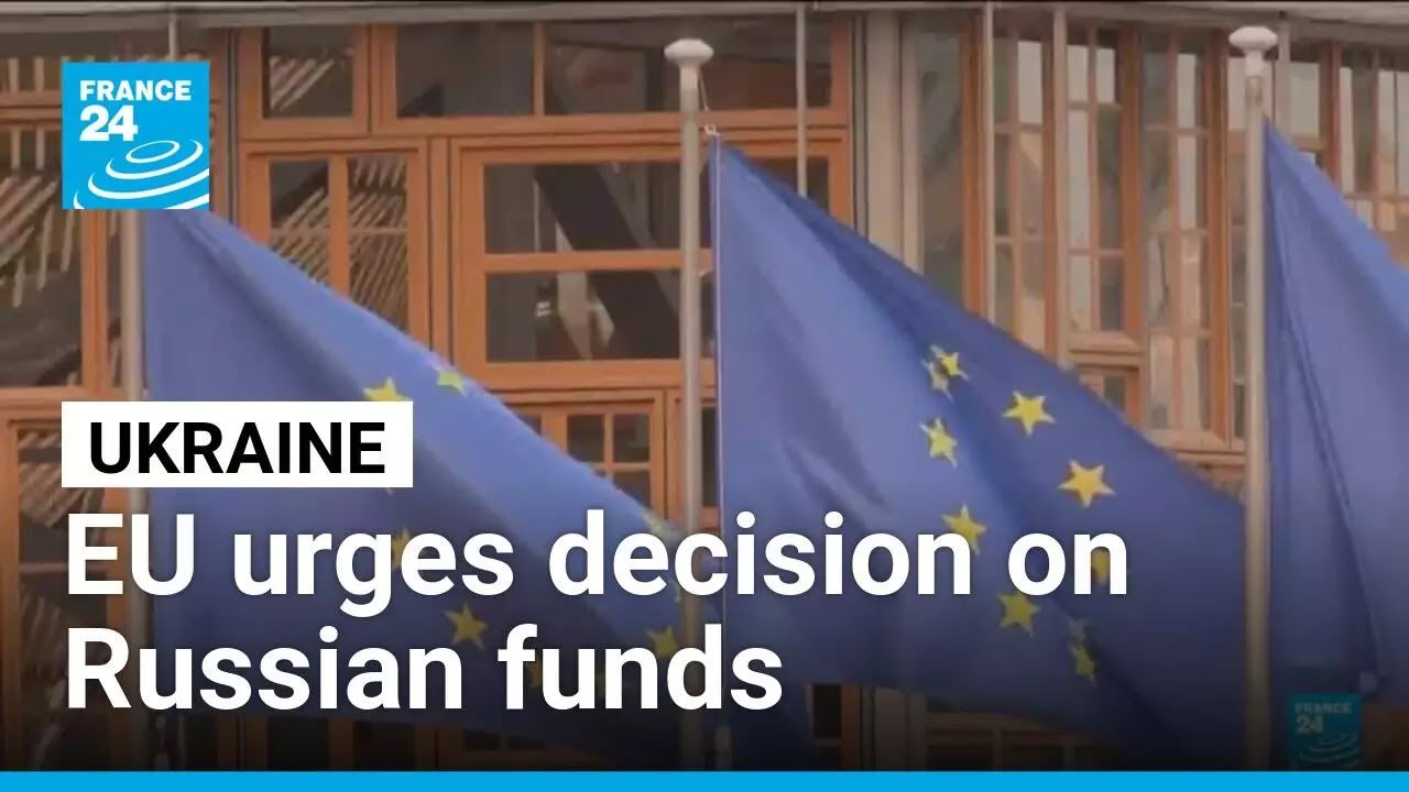 EU leaders urge swift decision on frozen Russian funds for Ukraine &bull; FRANCE 24 English