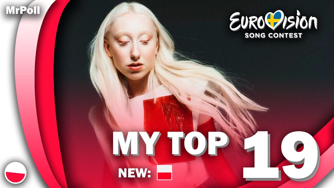Eurovision 2024 - My Top 19 (NEW: 🇵🇱)