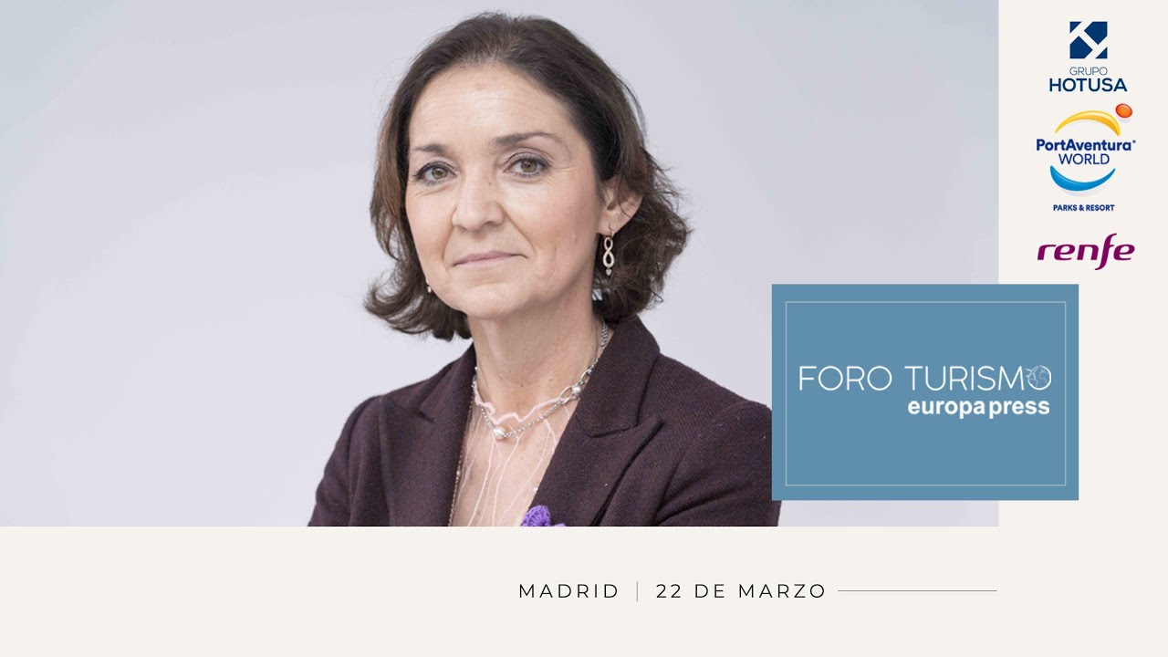 Foro Turismo Europa Press con la ministra Reyes Maroto