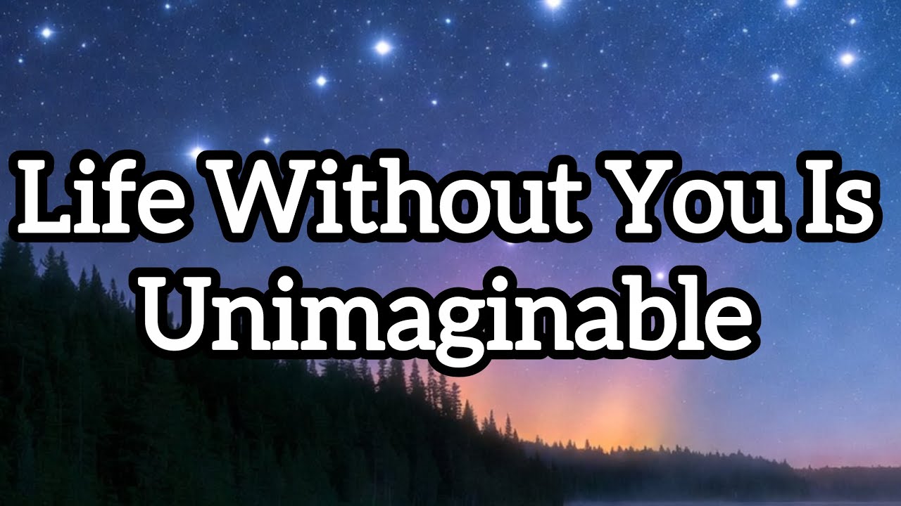 Life Without You Is Unimaginable - Crushwaves Music 