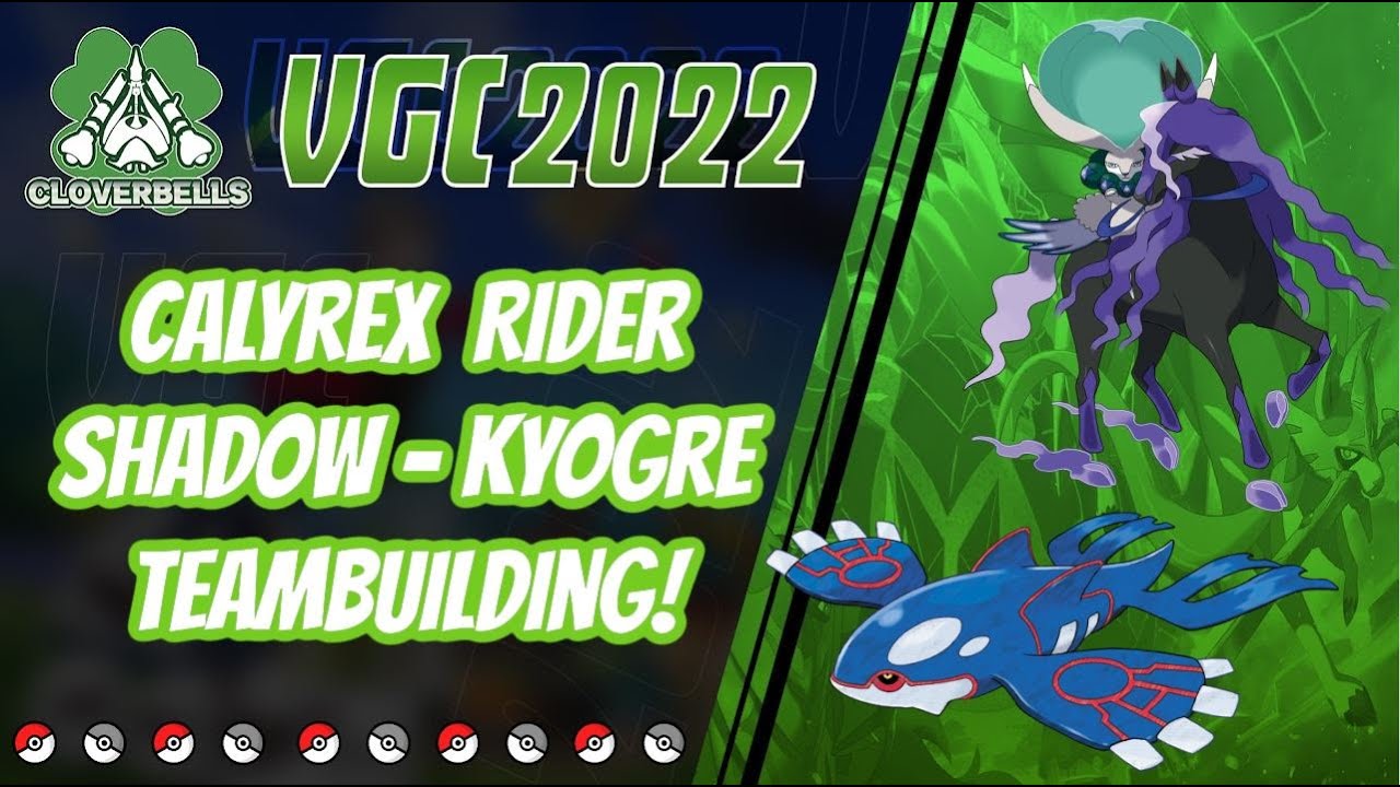 Series 12 Kyogre - Calyrex Shadow Rider Teambuilding Guide! | VGC 2022 | Pokemon Sword & Shield