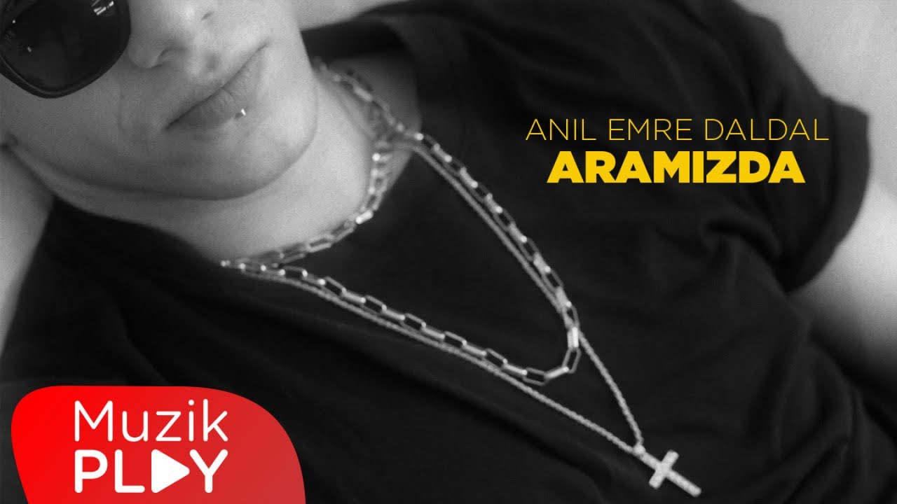 Anıl Emre Daldal - Aramızda (Official Video)