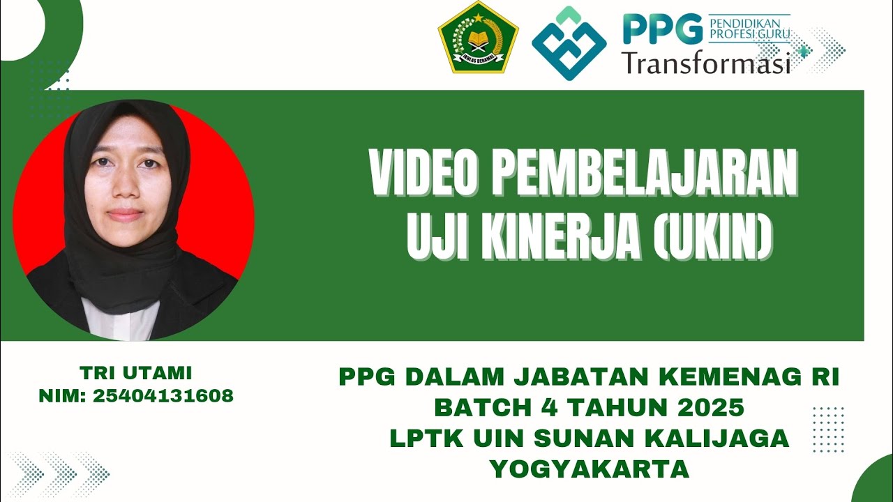 Video Uji Kinerja (UKIN)PPG DALJAB MAPEL FIKIH BATCH 4 TAHUN 2025-LPTK UIN SUNAN KALIJAGA YOGYAKARTA