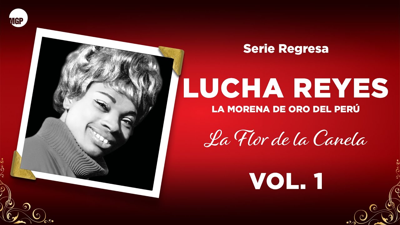 Lucha Reyes | Tu Voz | Serie Regresa: La Flor De La Canela,  Vol. 1 | Music MGP