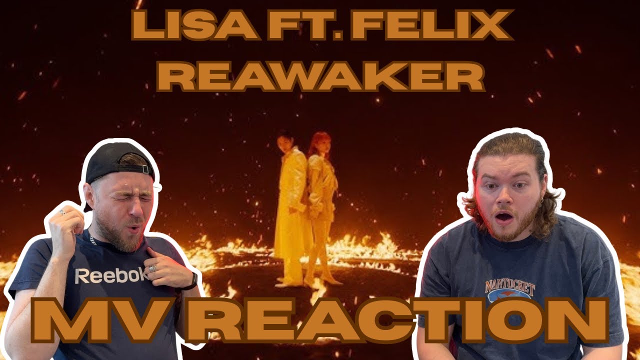 LISA FT FELIX (Stray Kids) - REAWAKER (MV REACTION) 