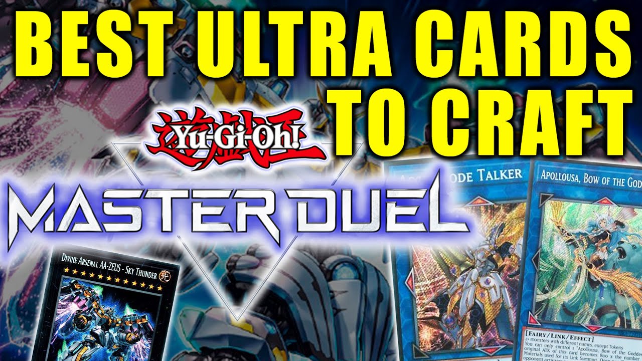 BEST ULTRA CARDS TO CRAFT - Higher Win Rates !  (MASTER DUEL)