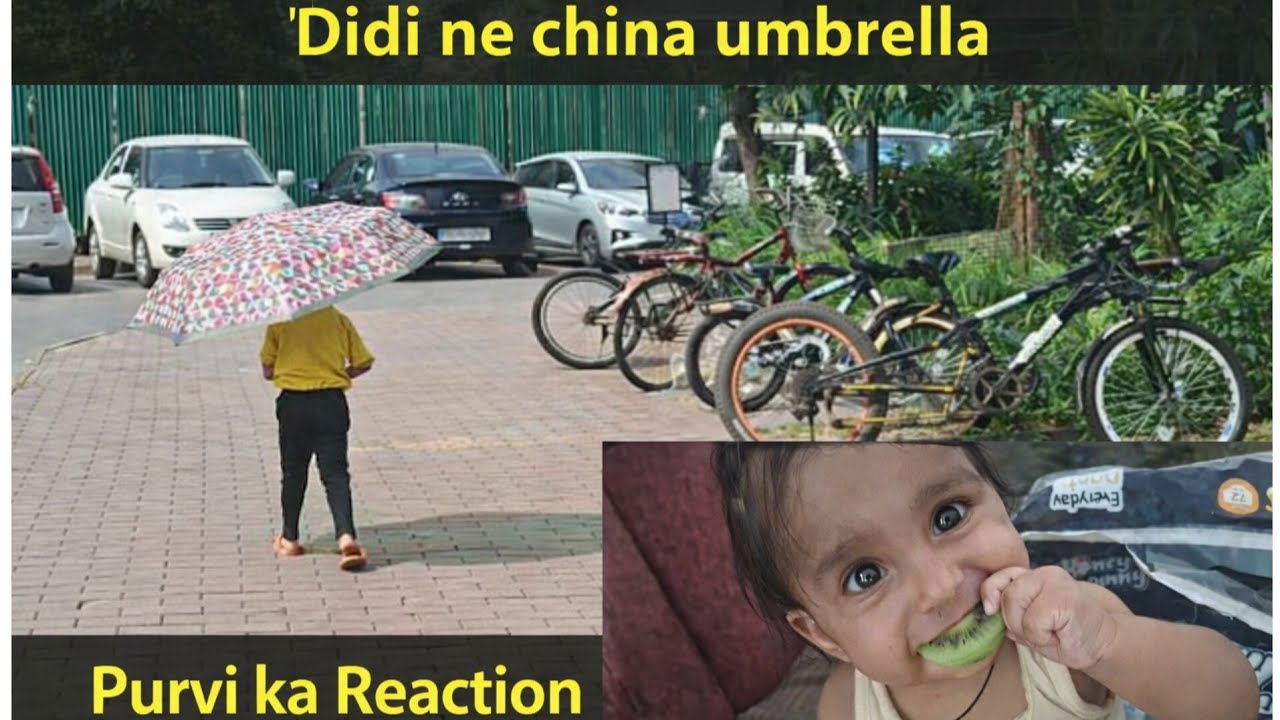Didi ne cheena Umbrella| Purvi ka reaction| Baby vlog|Baby routine| Mom's life