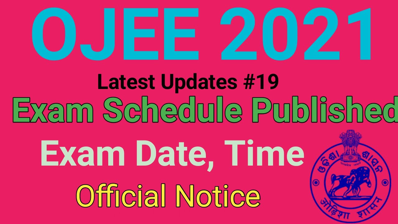 OJEE 2021 EXAM Date Schedule Published | OJEE 2021 Latest Updates #19 | Exam Date | #ojee2021 #ojee