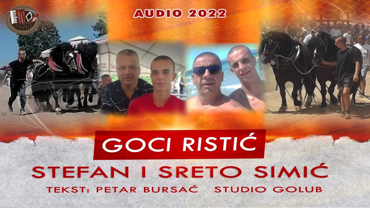Goci Ristić - Stefan i Sreto Simić (Audio 2022)