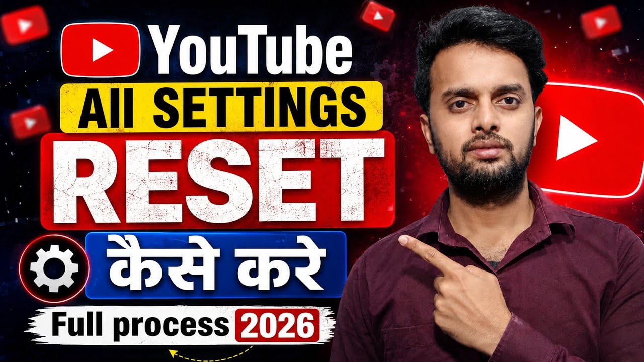 YouTube All Settings Reset कैसे करे | ये गलती मत करना | How to Reset Youtube 