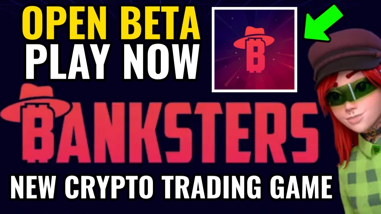 Banksters | First Ever Trading game on Web3 Play Beta Now!