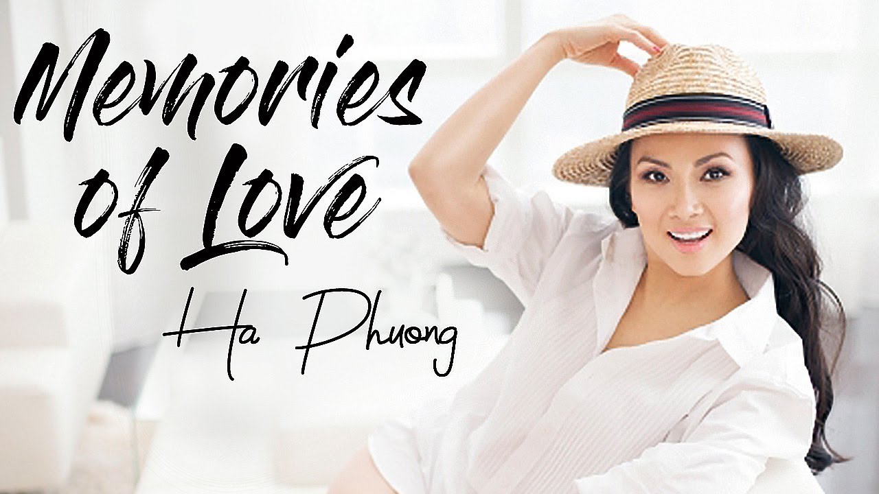 Memories of love - Ha Phuong (Official MV)