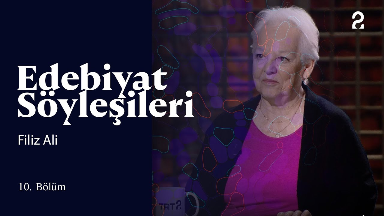 Edebiyat Söyleşileri | Filiz Ali | 10. Bölüm @trt2
