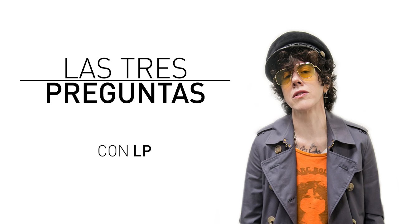 Las Tres Preguntas con LP