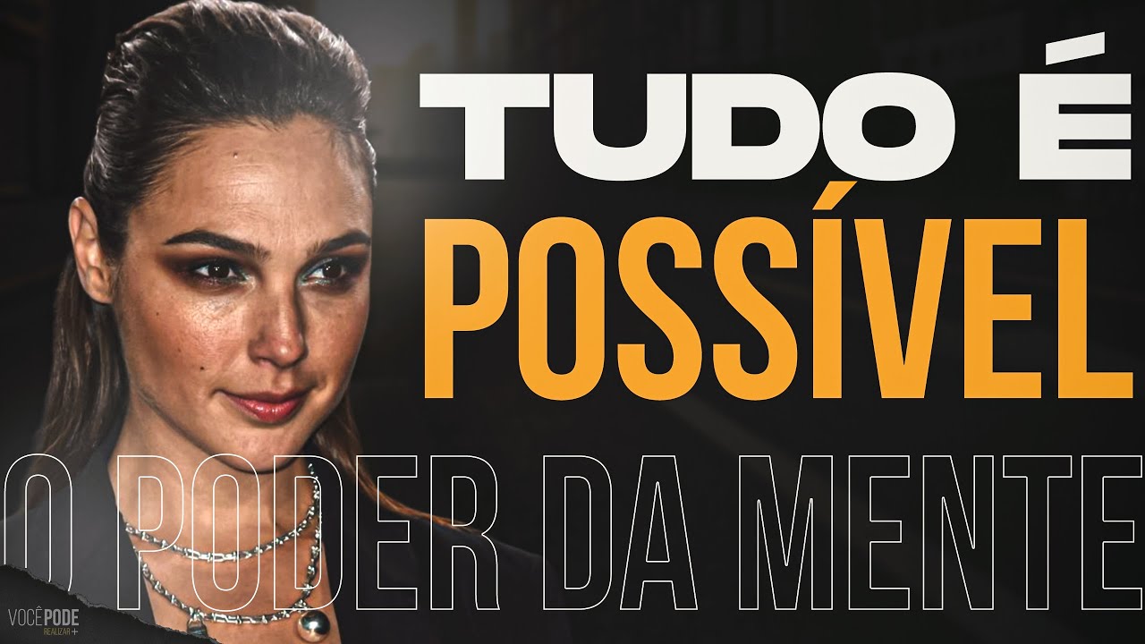 Tudo &Eacute; POSS&Iacute;VEL Para Nossa Mente - (O PODER DA MENTE)