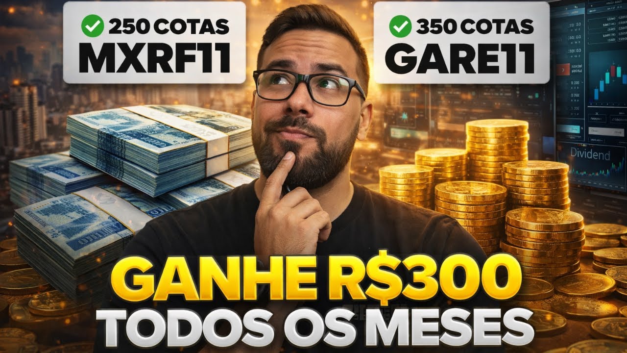 COMO RECEBER R$300 POR MÊS COM MXRF11 E GARE11 (FUNDOS IMOBILIÁRIOS)