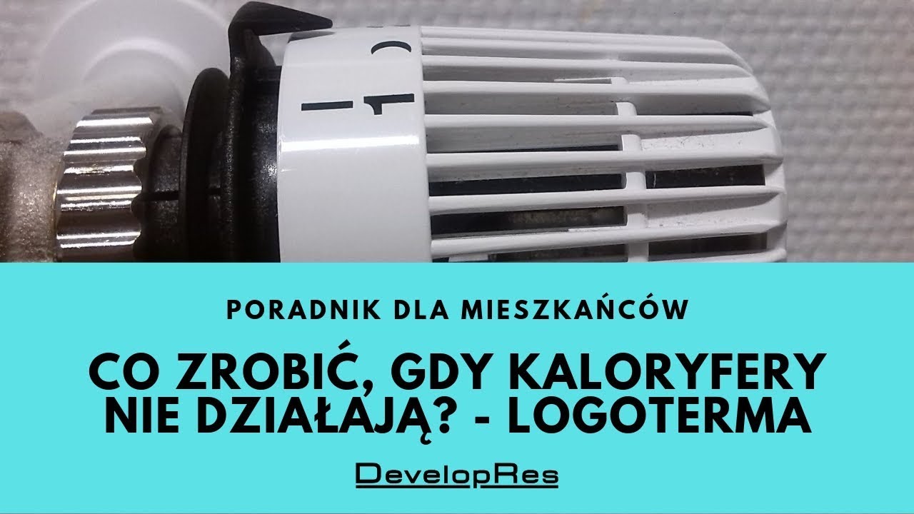 Co zrobić, gdy nie działają kaloryfery? Logoterma | Poradnik dla mieszkańców | DevelopRes