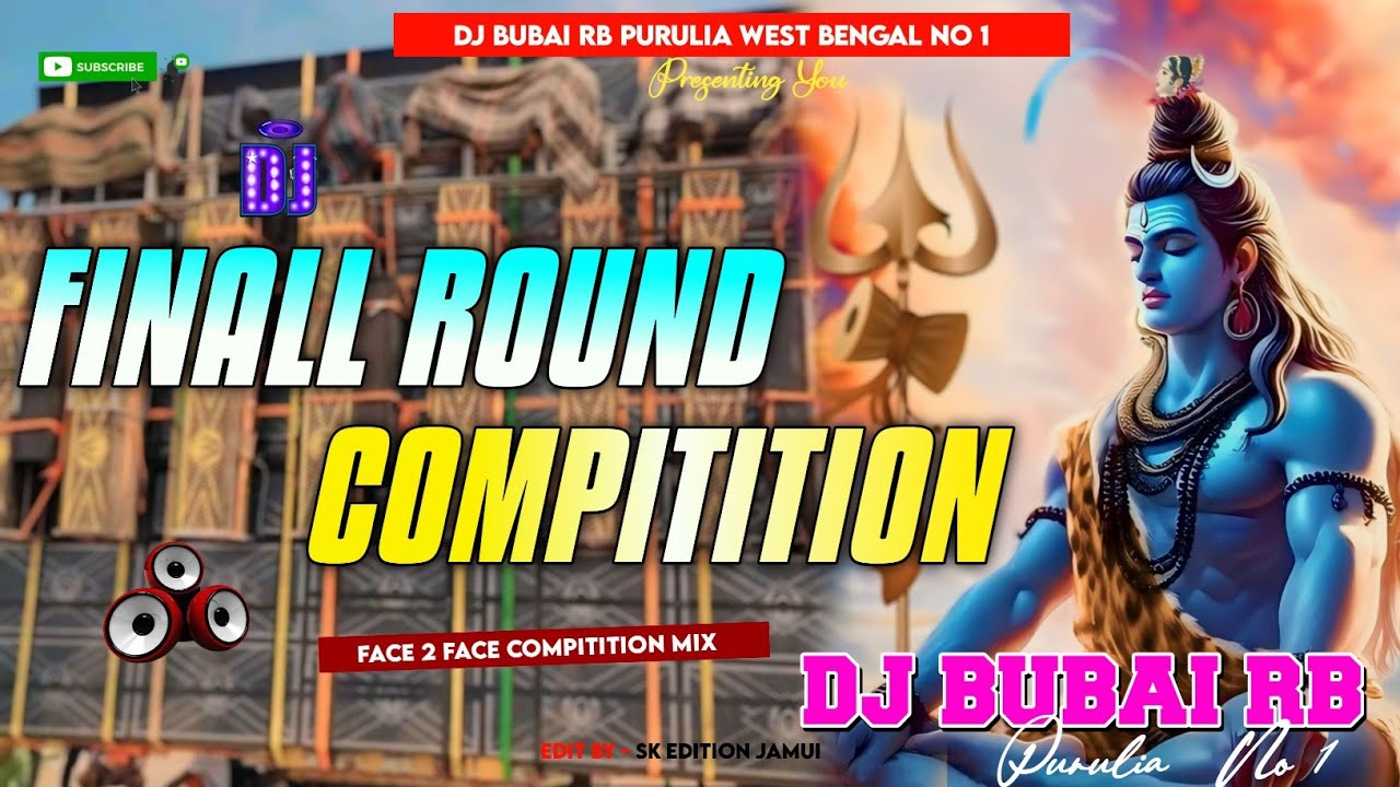 New Finall Round Compitition || Face 2 Face || Dj Bubai RB