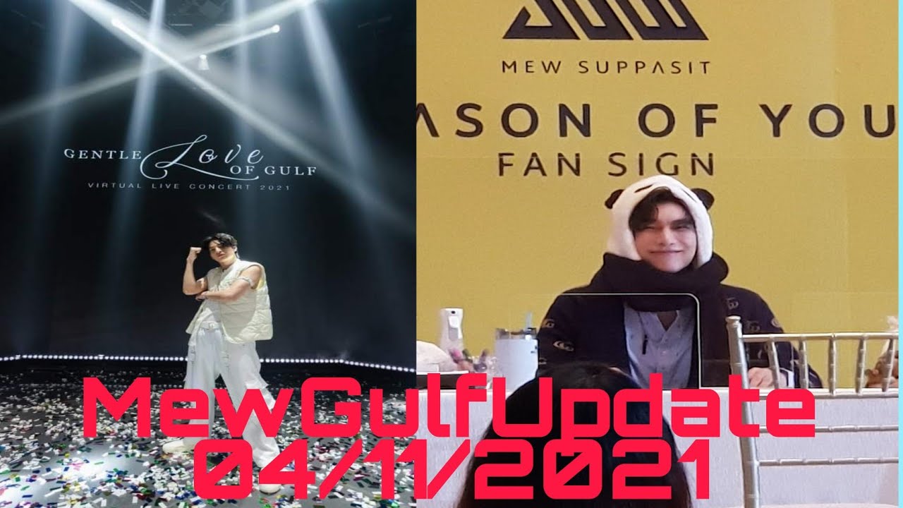 MewGulf 04/11/2021||Gulf Vitual Bday Con 2021 and Mew Season of You Fansign🌻☀️❤
