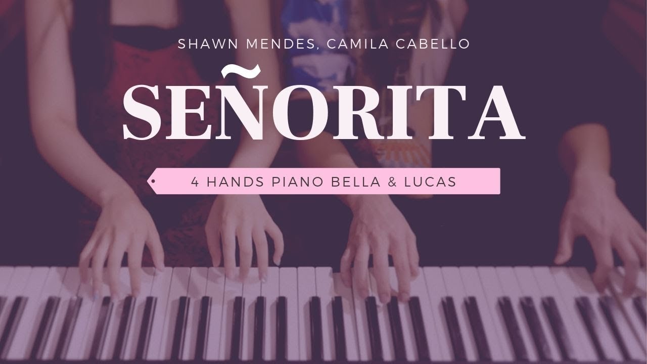 🎵Shawn Mendes, Camila Cabello - Se&ntilde;orita (세뇨리따) | 4hands piano