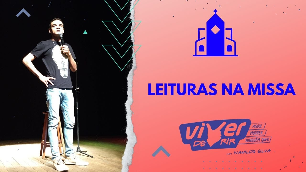 Viver de Rir com Ivanildo DDD - LEITURAS NA MISSA