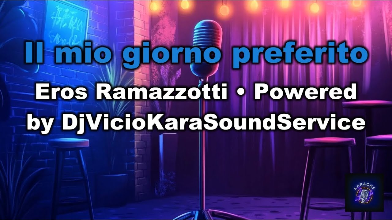 Eros Ramazzotti - Il mio giorno preferito (Karaoke Version Powered by DjVicioKSS)