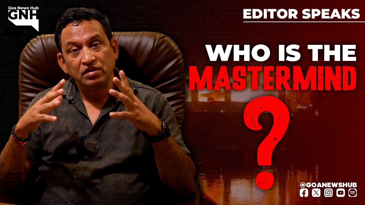 WHO IS THE MASTERMIND? | Arpora Club Fire Case | EDITOR SPEAKS | GNH
