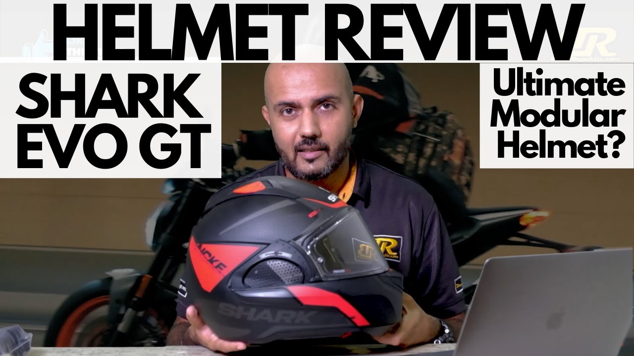 Helmet Review: Shark Evo GT - The Ultimate Modular Helmet For All Purposes!
