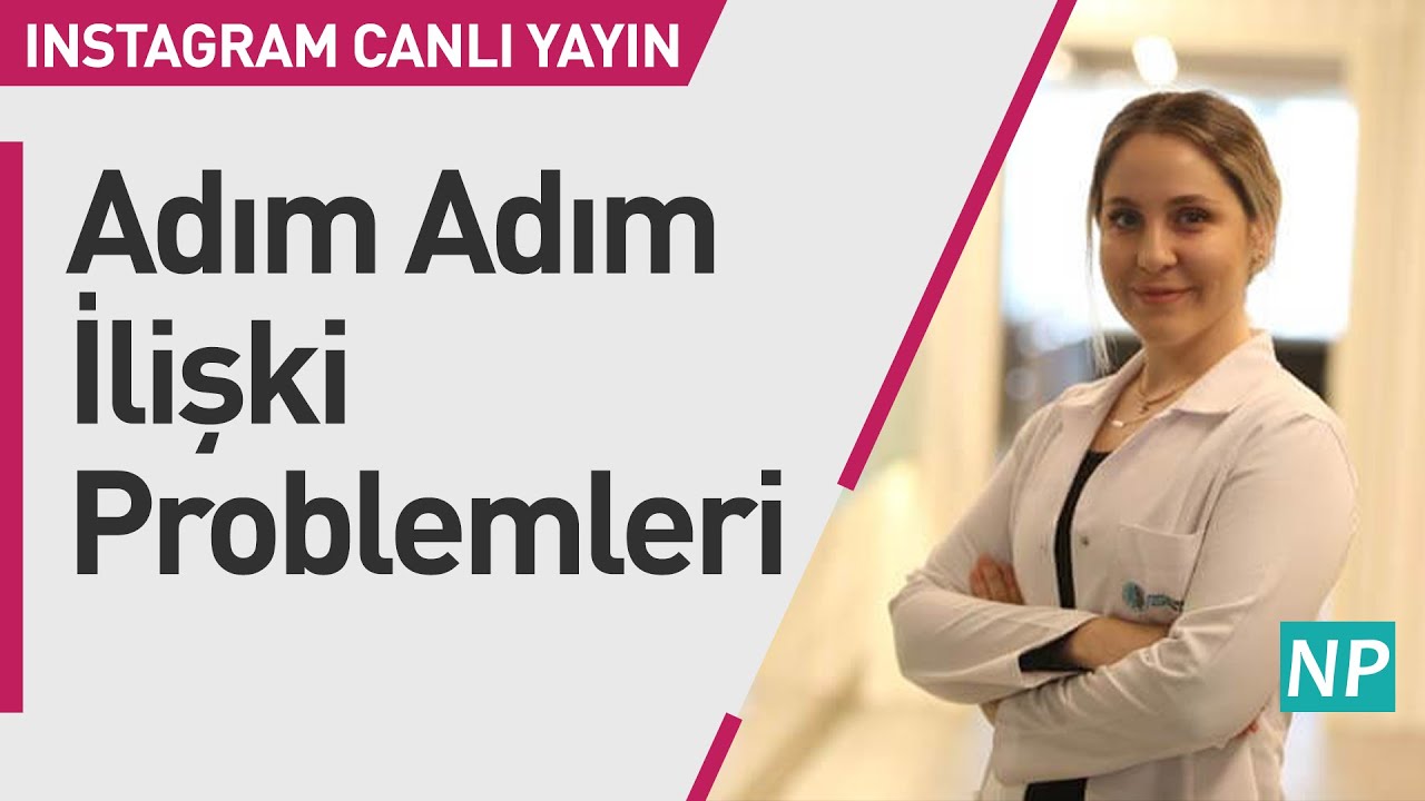 Adım Adım İlişki Problemleri