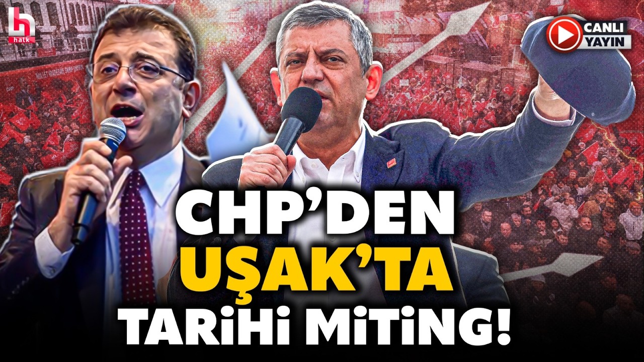 CHP'den Uşak'ta Gövde Gösterisi! Meydan Mahşer Yerine Döndü! Tarihe Geçecek Miting! (14 Mart 2026)
