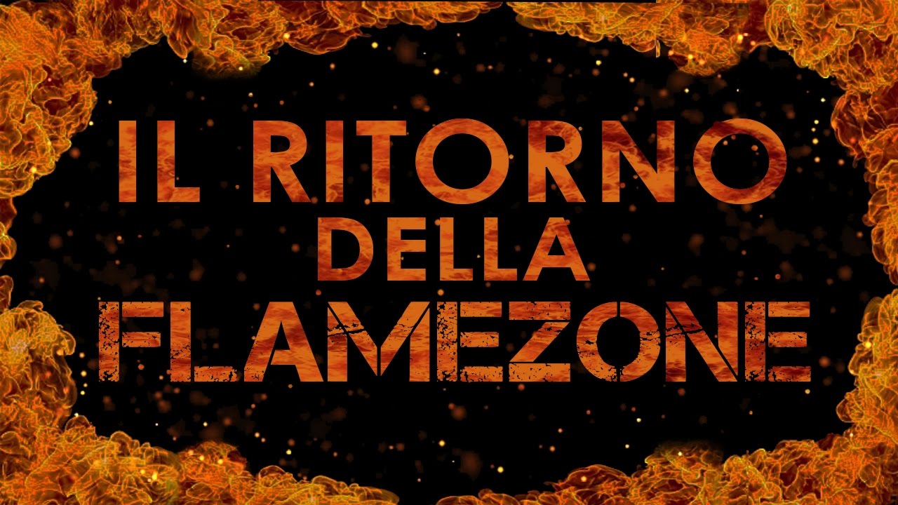 IL RITORNO DELLA FLAMEZONE - Tante novit&agrave;