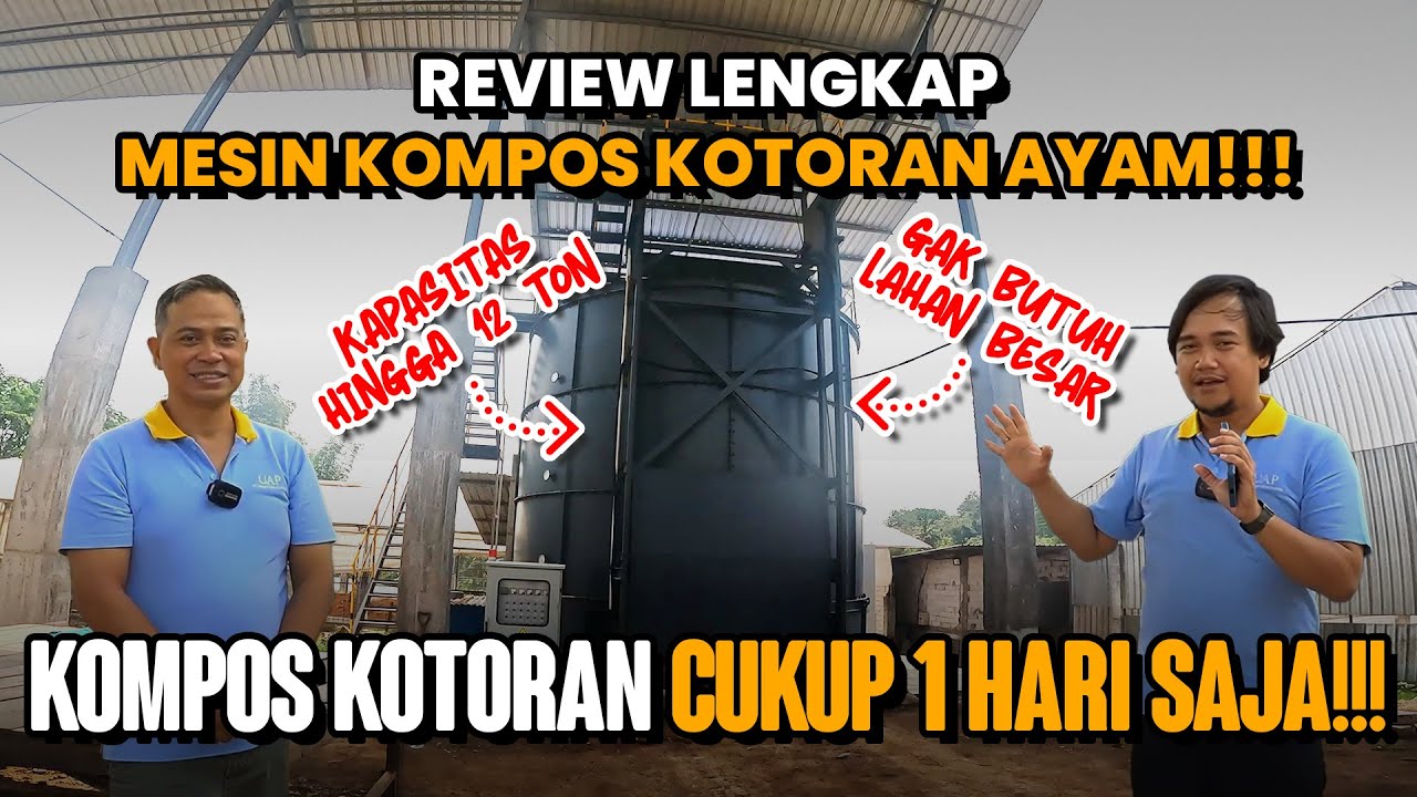 BISA KOMPOS 12 TON KOTORAN AYAM SETIAP HARI!! REVIEW MESIN KOMPOS KOTORAN AYAM - Tandang Ke Kandang