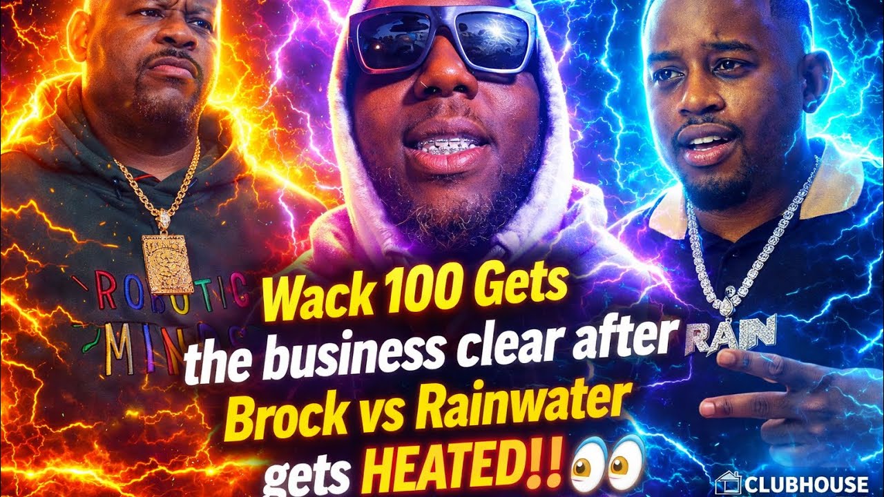 🧨[EXPLOSIVE] Brock SNAPS After Wack 100 Brings Mo3&rsquo;s Manager Rainwater To Clubhouse‼️👀