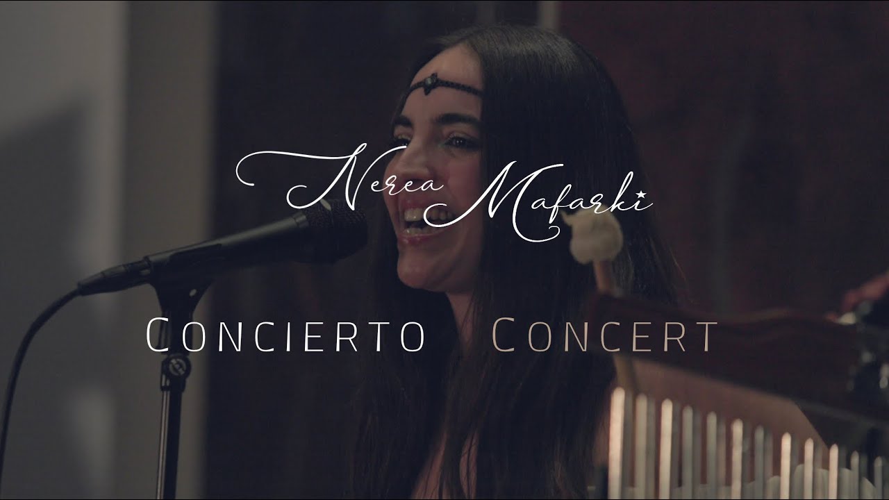 Nerea Mafarki - Resumen de concierto