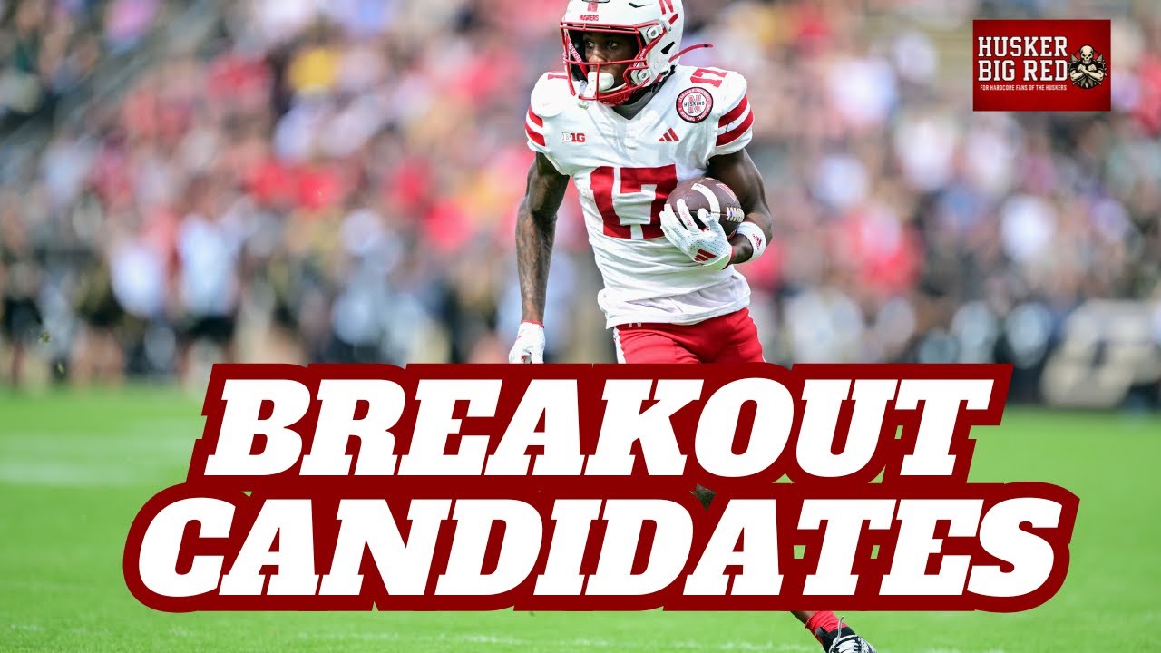 5 Breakout Candidates for Nebraska in 2025 | 5 Huskers you need to know!