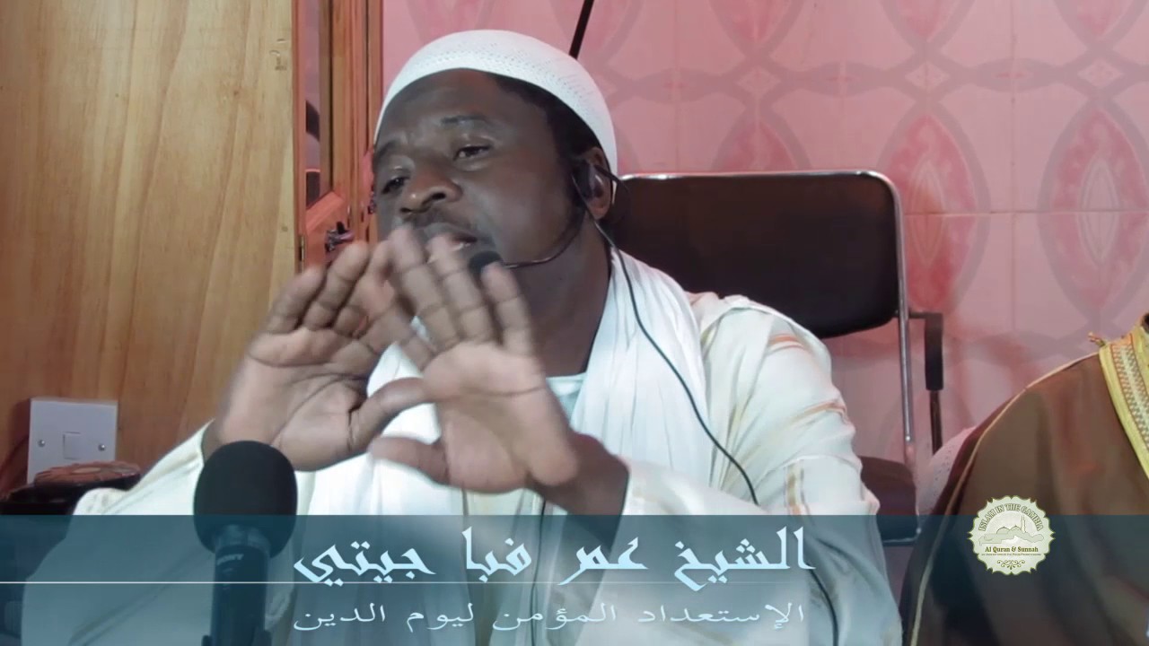 A Believer's preparation for the Day of Judgment | Sheikh Omar Fabba Jiteh | Mandinka