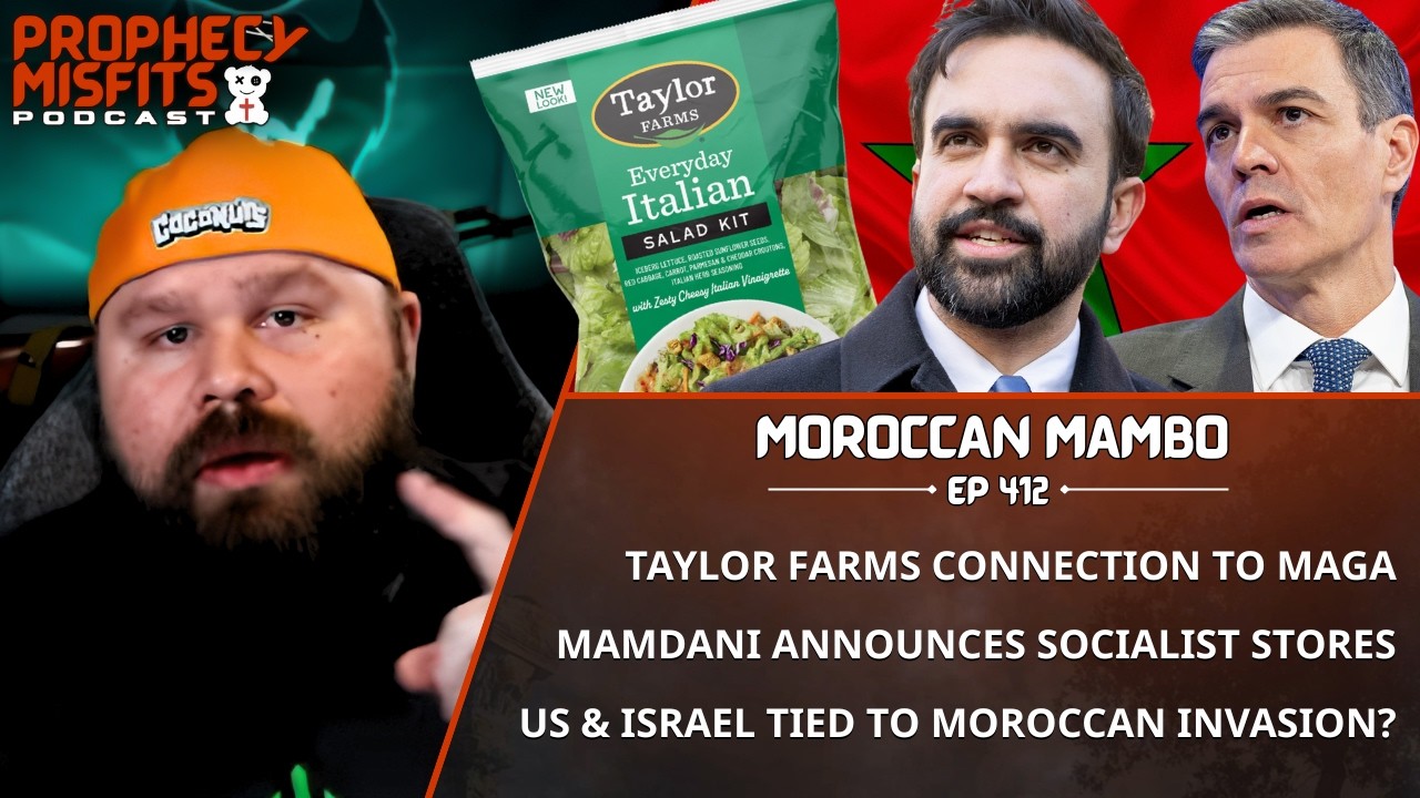 Prophecy Misfits Podcast 8/1/26: Moroccan Mambo