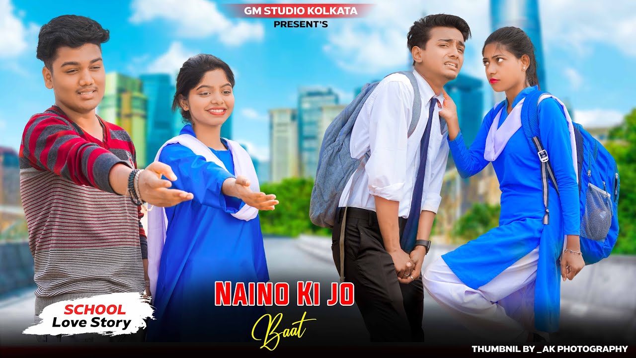 Naino Ki Jo Baat Naina Jaane hai | Cute School Love Story | Female | Sad Song 2022 | GM Studio Kolka