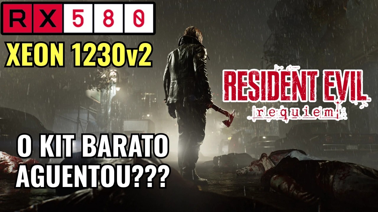 RX 580 + XEON 1230V2 RODOU O RESIDENT EVIL REQUIEM? ME SURPREENDI!