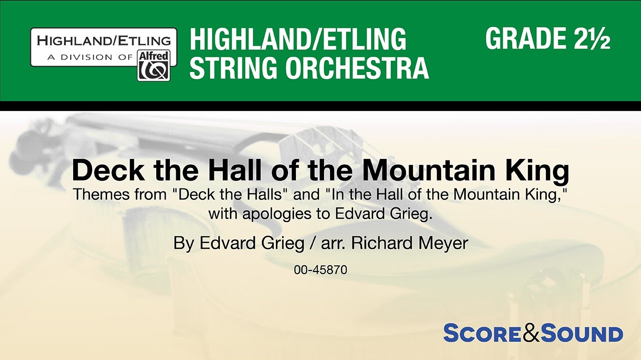 Deck the Hall of the Mountain King, arr. Richard Meyer – Score & Sound