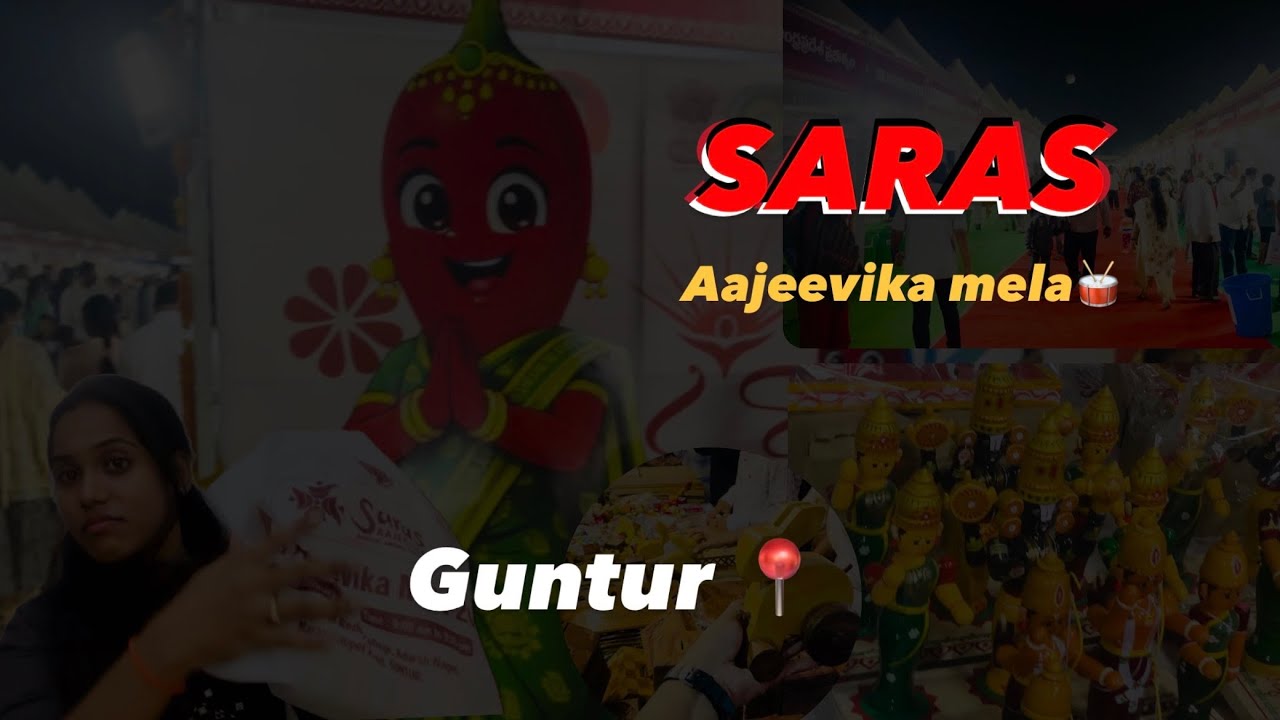 Saras Aajeevika Mela 🥁| Guntur📍 |  300+ Stalls